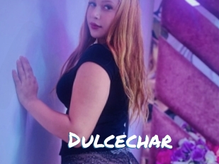 Dulcechar