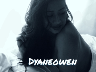 Dyaneowen