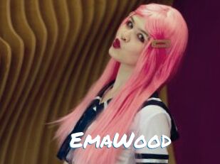 EmaWood