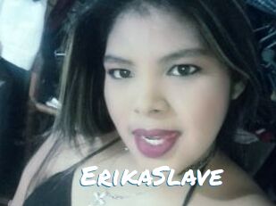 ErikaSlave Max 50