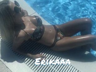 Erikaaa