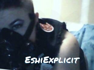 Eshi_Explicit