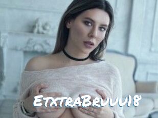 EtxtraBruuu18 Max 50
