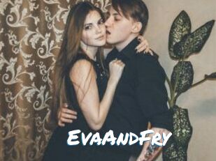 EvaAndFry