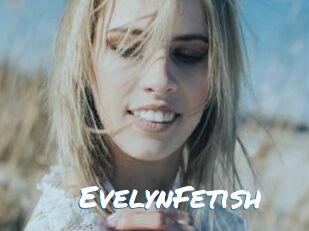 EvelynFetish