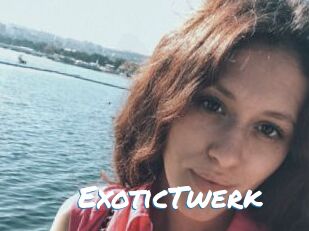 ExoticTwerk