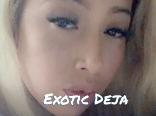 Exotic_Deja