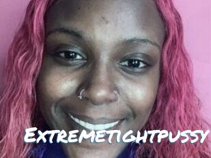 Extremetightpussy