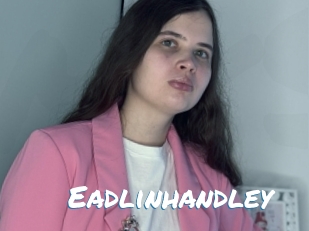 Eadlinhandley