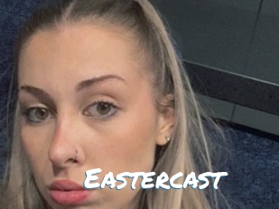 Eastercast