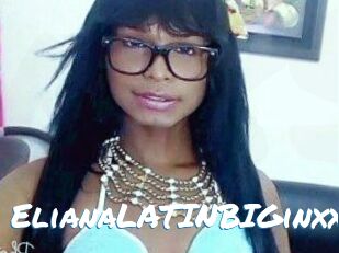 ElianaLATINBIGinxxx