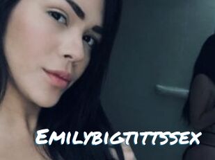 Emilybigtittssex