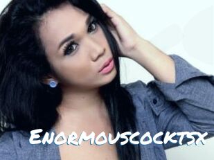 Enormouscocktsx