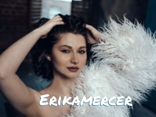 Erikamercer