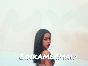 Erikamermaid