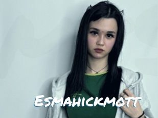 Esmahickmott