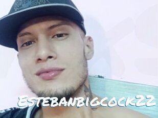 Estebanbigcock22