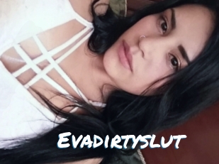 Evadirtyslut