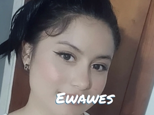 Ewawes