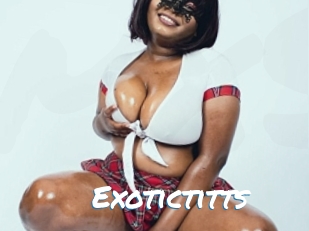 Exotictitts
