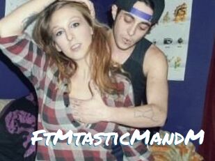 FtMtasticMandM