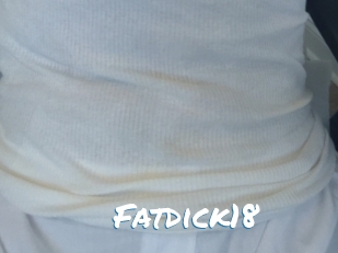 Fatdick18