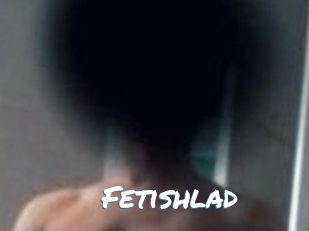 Fetishlad