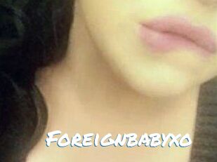 Foreignbabyxo