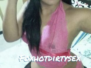 Foxhotdirtysex