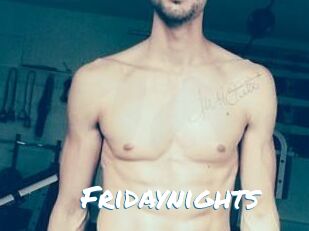 Fridaynights