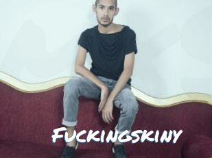 Fuckingskiny