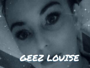 GEEZ_LOUISE