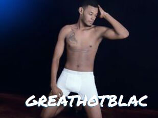 GREATHOTBLAC