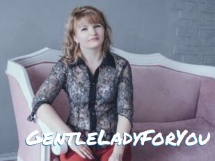 GentleLadyForYou