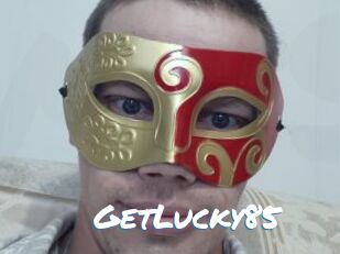 GetLucky85