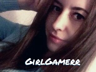 GirlGamerr