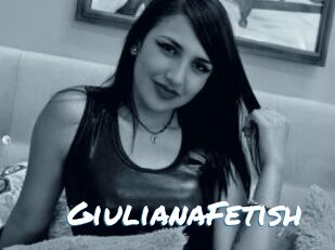 GiulianaFetish