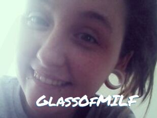 GlassOfMILF
