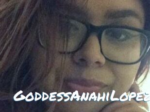 GoddessAnahiLopez