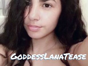 GoddessLanaTease