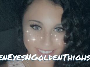 GreenEyesNGoldenThighs