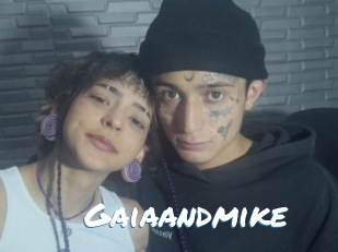 Gaiaandmike