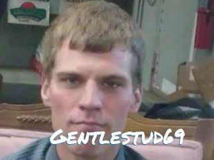 Gentlestud69