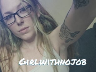 Girlwithnojob
