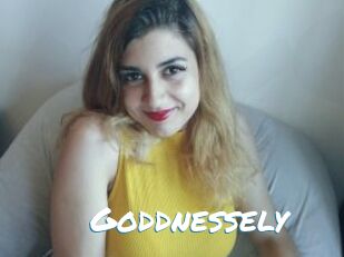 Goddnessely