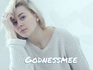 Godnessmee