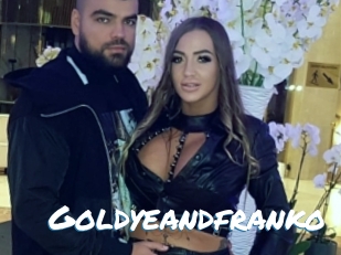 Goldyeandfranko