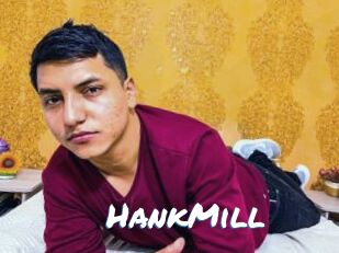 HankMill