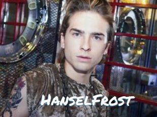 HanselFrost