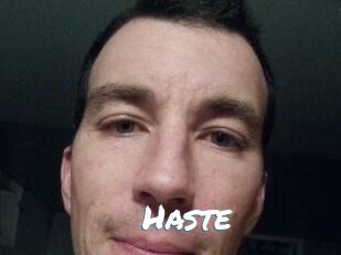 Haste